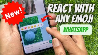 Whatsapp Reaction Update  How to React With any Emoji on WhatsApp Message 😍😘🤗😻 [upl. by Eulau]