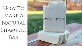 How To Make A Natural Shampoo Bar With Recipe  Cadence Rose [upl. by Ahsyia]