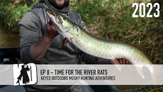 Time for the River Rats  Musky Style  Keyes Outdoors Musky Hunting Adventures [upl. by Irod]