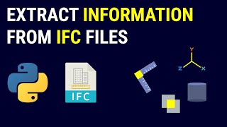 Extract information from an IFC file using python [upl. by Ludovick]