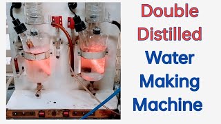 How to Make Double Distilled Water   Distillation unit for distilled water  Double Distilled [upl. by Angelique942]