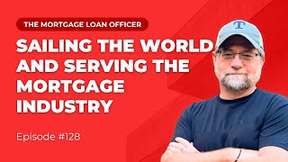 Mortgage Coaching Sailing the World and Serving the Mortgage Industry with Josh Pitts [upl. by Yanahs]