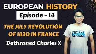 July Revolution 1830  European History  Lectures by Waqas Aziz [upl. by Romola]