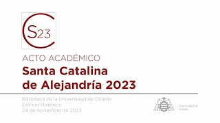 Acto Académico Santa Catalina de Alejandría 2023 [upl. by Llerrom642]