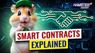 What are smart contracts How do they work and why do they matter ⚡️ Hamster Academy [upl. by Gnut965]