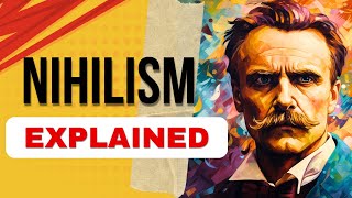 Nihilism Explained  He Explains [upl. by Ainaj]