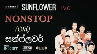 Sunflower Old Nonstop Live [upl. by Most]