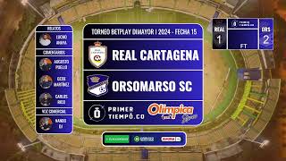 En Vivo Real Cartagena vs Orsomarso  Torneo BetPlay I 2024  Fecha 15 [upl. by Valentina729]