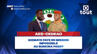 Retour des pays de l’AES dans la CEDEAO  Diomaye Faye en mission impossible au Burkina Faso [upl. by Enyak]