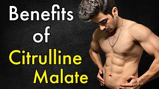 Benefits of Citrulline Malate [upl. by Bozovich]