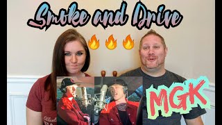 Machine Gun Kelly  Smoke and Drive REACTION [upl. by Caleb]