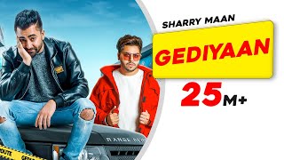 Gediyaan  Sharry Maan feat MistaBaaz  Deep Fateh  Jamie  Latest Punjabi Songs  Aarti Sharma [upl. by Kenn]