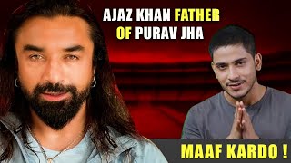 AJAZ KHAN NE BATAYA KHUD KO PURAV KA BAAPpuravjha ajazkhan roosting [upl. by Immak]