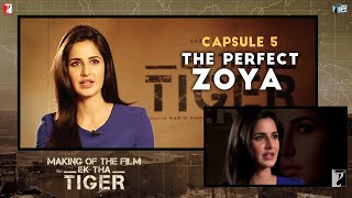 Making Of The Film  Ek Tha Tiger  Capsule 5 The Perfect Zoya  Katrina Kaif  Salman Khan [upl. by Ahsilrak]