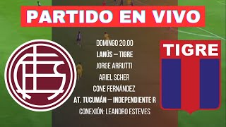 🔴LANUS vs TIGRE  LIGA PROFESIONAL  EN VIVO [upl. by Mohammad870]