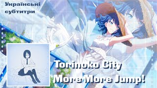 Torinoko City  More More Jump × Hatsune Miku Ukrainian sub  Українські субтитри [upl. by Akerdnahs]