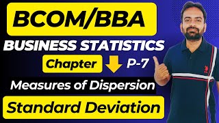 Standard Deviation  Measures of Dispersion Part7  Business Statistics BcomBBA [upl. by Damalus]