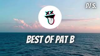 Best of Pat B  DJ S Remix [upl. by Sale]