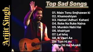 Best Sad Songs of Arijit Singh ❤️Heart Touching Top Sad Songs Latest Bollywood Songs 720P HD [upl. by Anoiuq]