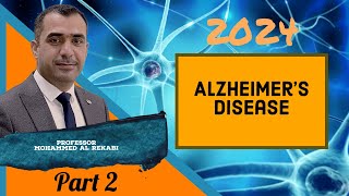 Alzheimer’s Disease 2024 part 2 [upl. by Strade717]