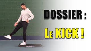 Dossier  le KICK en Step [upl. by Kellyann]