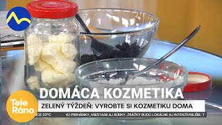 Výroba domácej kozmetiky  Teleráno [upl. by Leumel515]