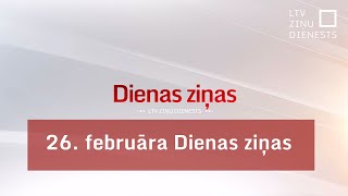 26 februāra Dienas ziņas [upl. by Engleman]