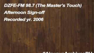 DZFEFM 987 MHz The Masters Touch afternoon signoff 2006 [upl. by Anaert]