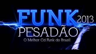 Os Melhores funk De 2013 e 2014 [upl. by Marie-Jeanne155]