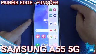 Samsung Galaxy A55 5G  Painéis Edge  Funções [upl. by Terb]