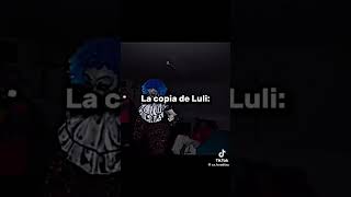 Luli falsa vs Luli real🤑🤑🤑 [upl. by Ecydnak922]