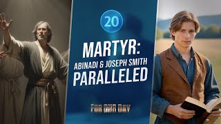 Mosiah 1117  Martyr Part 1 Abinadi amp Joseph Smith Paralleled  Come Follow Me  Lesson 20 [upl. by Nemhauser416]