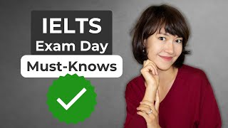 IELTS Exam Day You MUST Know This [upl. by Neveda]