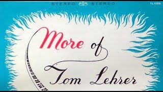 Tom Lehrer  quotMore of Tom Lehrerquot 1959 FULL STEREO ALBUM [upl. by Rosenbaum]