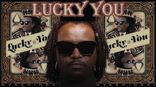 Nyashinski  Full Album Lucky You [upl. by Gusti437]