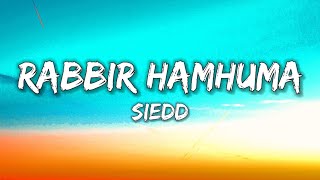 Siedd  Rabbir Hamhuma Nasheed Video  Vocals Only [upl. by Woehick702]