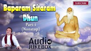 Baparam Sitaram Dhun  Part 1  Hemant Chauhan  Nonstop  Bapa Sitaram  Gujarati Bhajan 2016 [upl. by Spevek505]