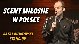 RAFAŁ RUTKOWSKI  Jak się w Polsce kręci sceny miłosne  StandUp [upl. by Alrich742]