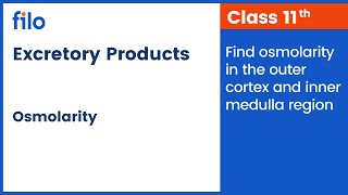 Find osmolarity in the outer cortex amp inner medulla  Excretory Products amp their Elimination  Filo [upl. by Verras]