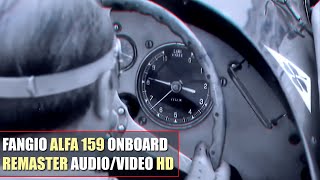 HD F1 1966 Juan Manuel Fangio quot1951 Alfa 159quot Onboard Monza REMASTER AUDIOVIDEO [upl. by Solitta]