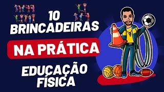 TOP 10 BRINCADEIRAS EDUCAÇÃO FÍSICA [upl. by Skell]