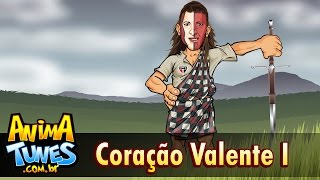 Coração Valente I  ANIMATUNES [upl. by Mathia324]