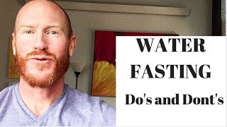 WATER FASTING  Dos and Donts [upl. by Henryetta]