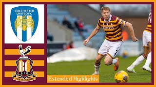 EXTENDED HIGHLIGHTS Colchester United v Bradford City [upl. by Thanh]