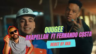 Akapellah OuuGee ft Fernando Costa REACCION [upl. by Lindly]