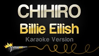 Billie Eilish  CHIHIRO Karaoke Version [upl. by Princess]