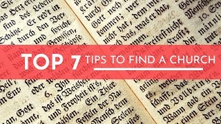 Top 7 tips to find a church [upl. by Gregorius633]