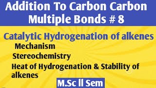 Addition to CC bond Hydrogenation of alkenes mechanism NOBLECHEMISTRY [upl. by Styles826]