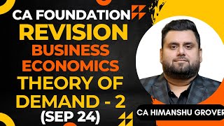 Theory of Demand Part 2  Last Day Revision  CA Foundation  September 2024  Business Economics [upl. by Mickie742]