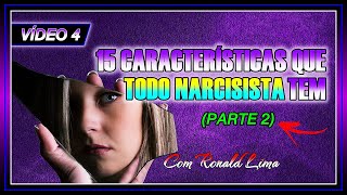 VÍDEO 4  Quinze traços que identificam NARCISISTAS segundo a psiquiatria PARTE 2 [upl. by Laved]